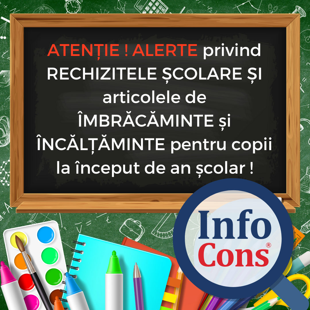 InfoCons Protecția Consumatorilor te informează cu privire la Alerte Europene privind rechizitele școlare