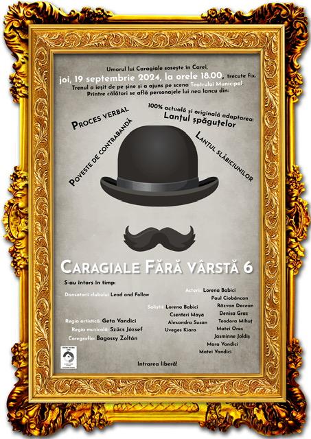 Caragiale fără vârstă - spectacolul de teatru de revistă la Centrul Cultural Carei