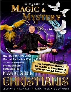 S-au pus în vânzare bilete pentru spectacolul “Magic &amp; Mistery”