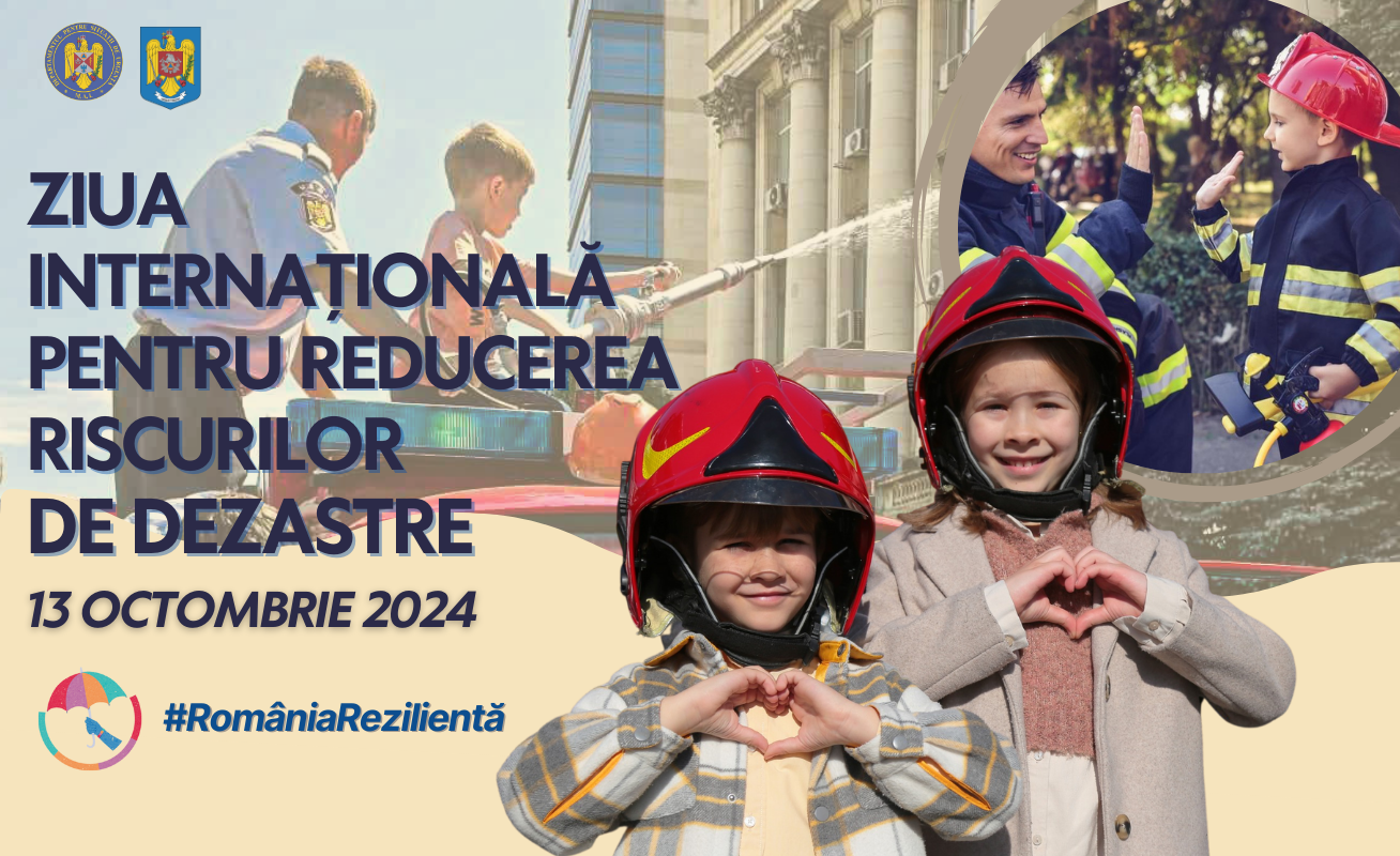 Ziua Internațională pentru Reducerea Riscurilor de Dezastre. Activități dedicate tinerilor și comunităților