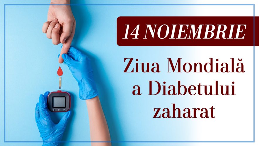 14 noiembrie 2024:  ZIUA  MONDIALĂ  A  DIABETULUI