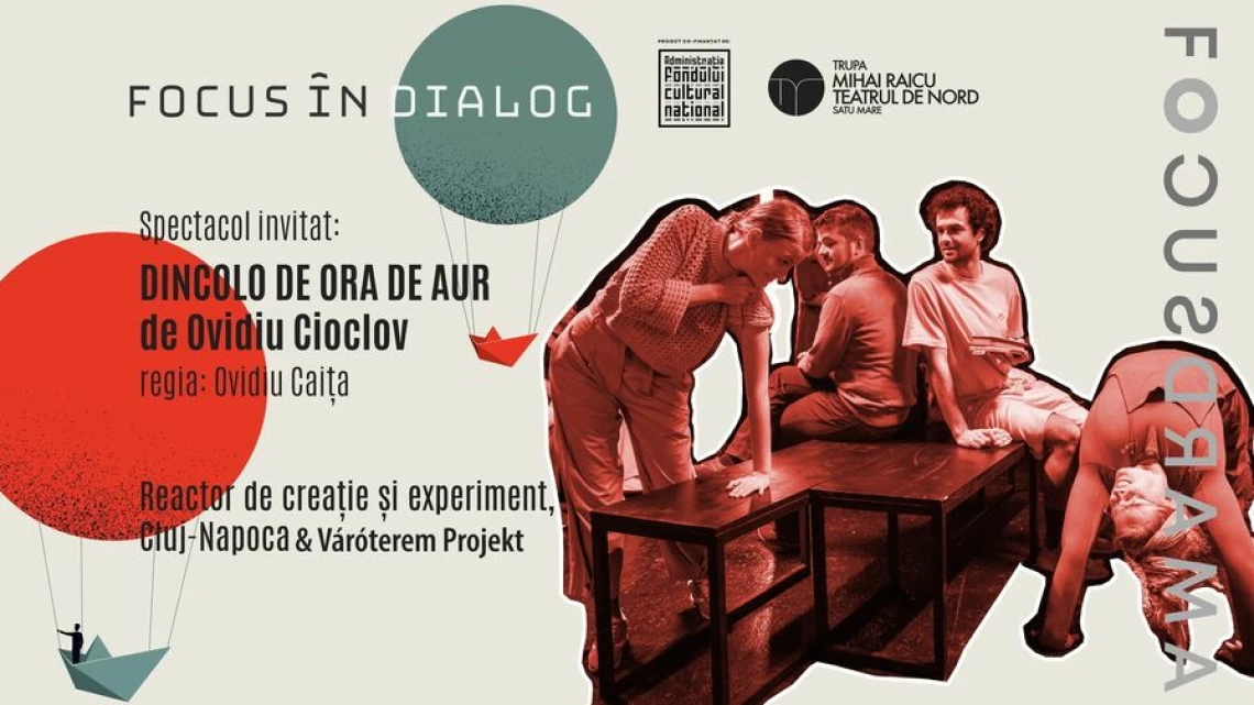 SPECTACOLE Invitație la teatru: FOCUS ÎN DIALOG