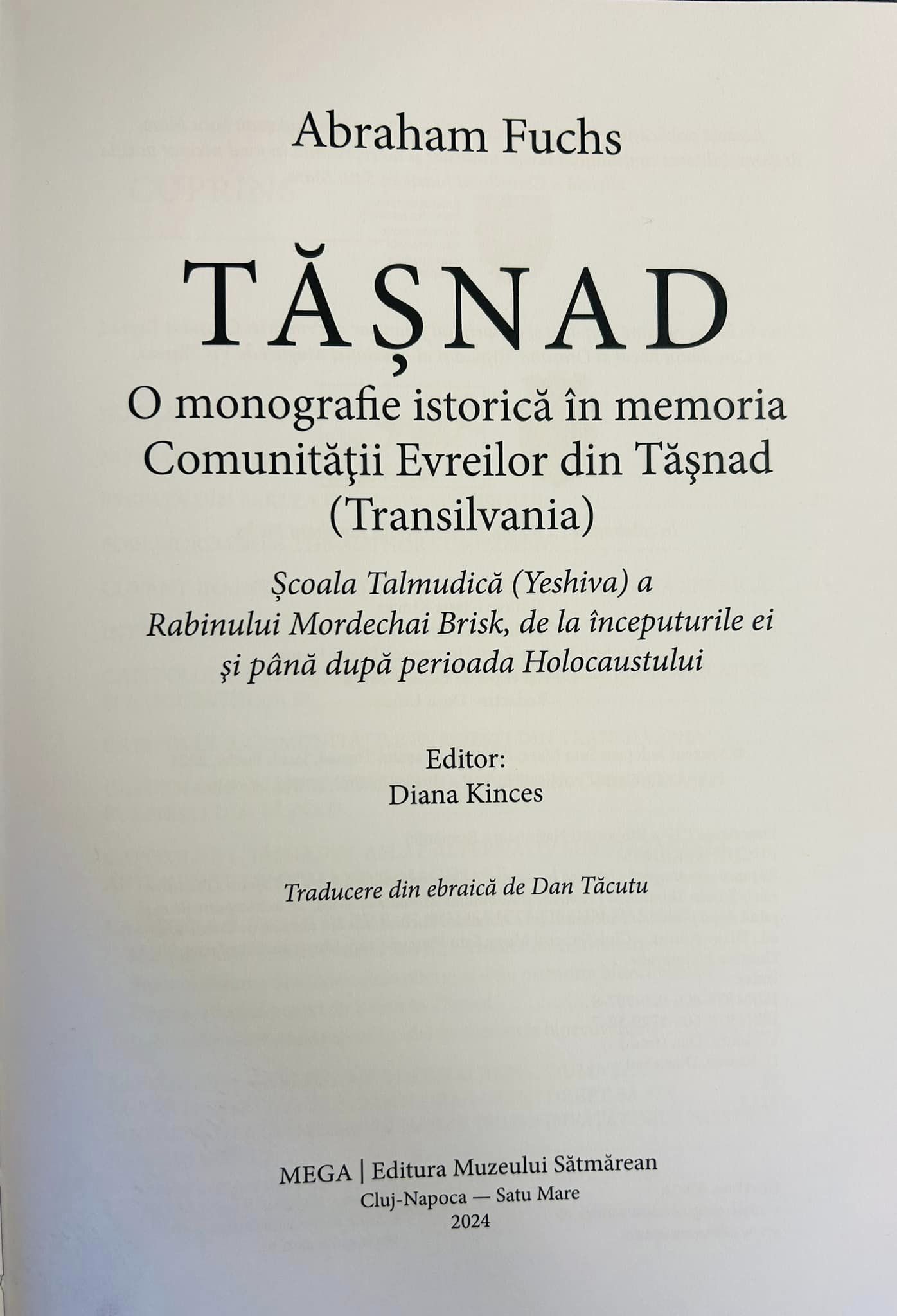 O nouă apariție editorială de excepție: Monografia comunității evreilor  din Tășnad, reeditată cu contribuții remarcabile