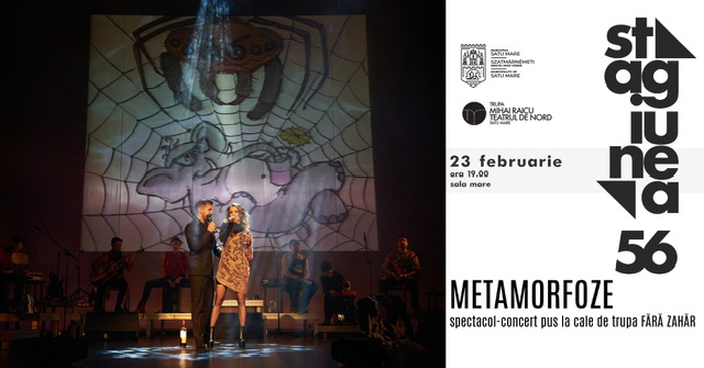 Trupa Mihai Raicu oferă sătmărenilor un cadou special de Dragobete: 1+1 gratis la „Metamorfoze"