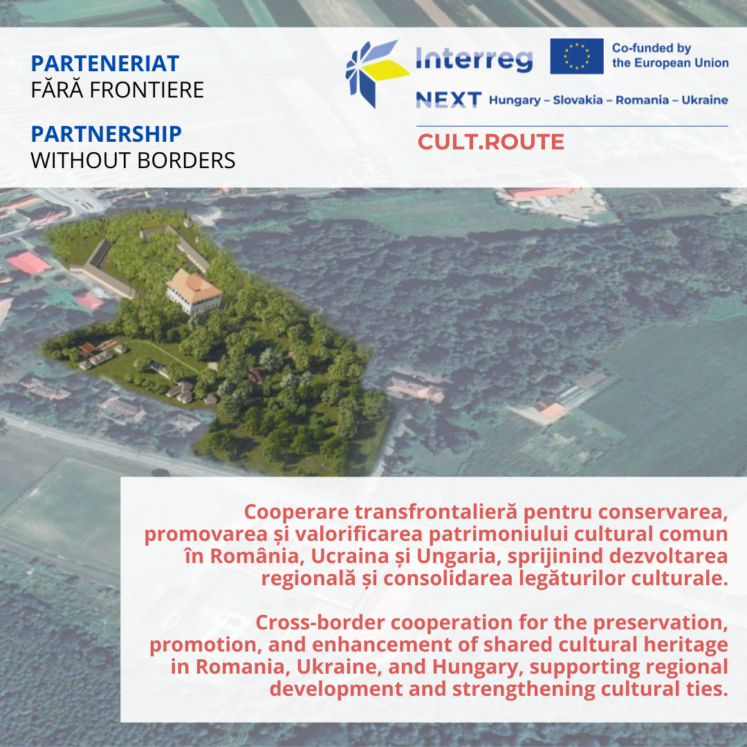 Promovarea patrimoniului cultural și a turismului durabil prin cooperare transfrontalieră între România, Ucraina și Ungaria