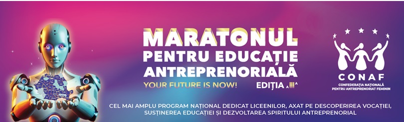 CONAF Sucursala Satu Mare organizează pe 20 martie semifinala „MARATONULUI PENTRU EDUCAȚIE ANTREPRENORIALĂ”