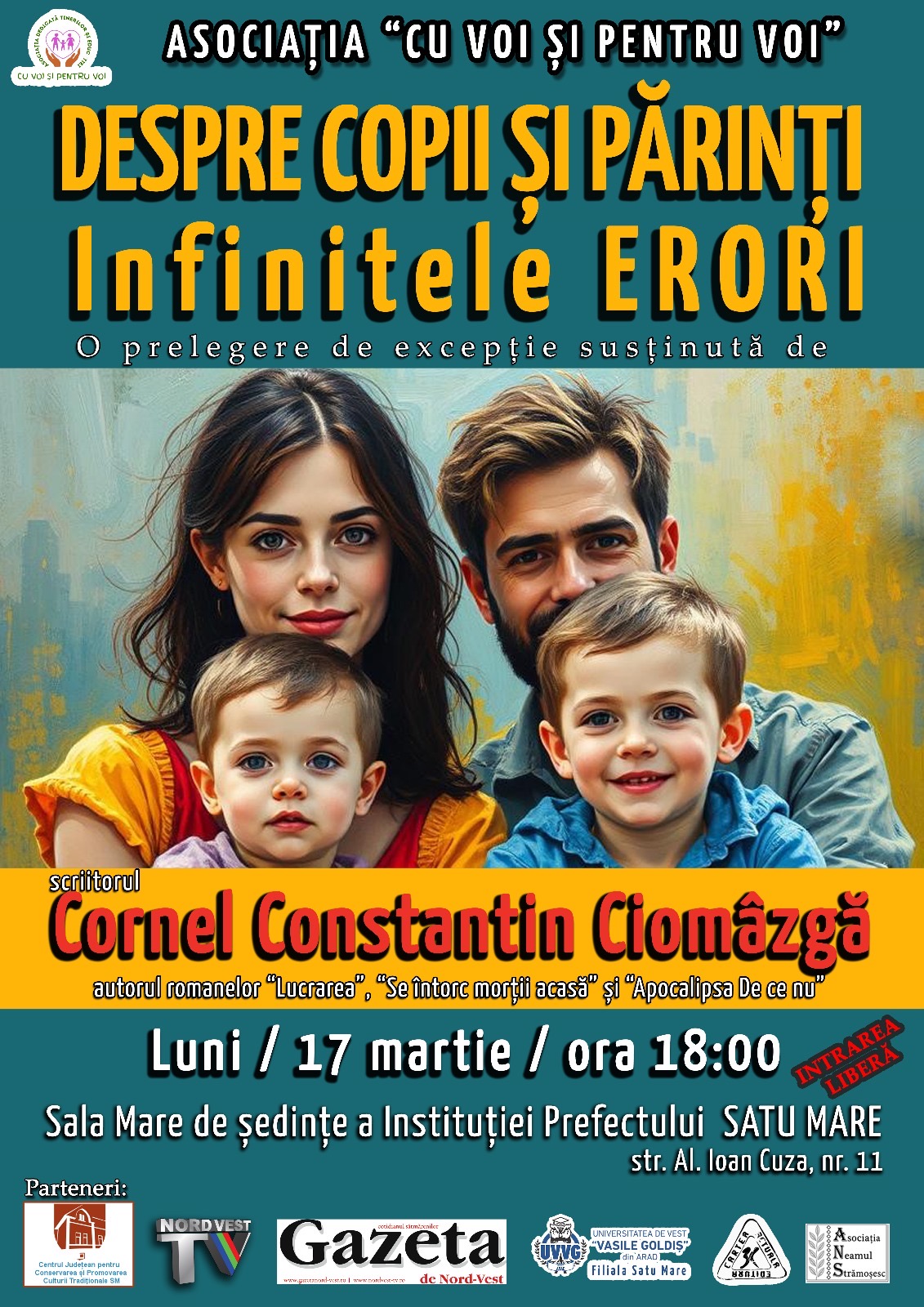 ,,DESPRE COPII ȘI PĂRINȚI - Infinitele ERORI”, prelegere susținută de scriitorul Cornel Constantin Ciomâzgă la Satu Mare