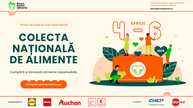 „Împreună hrănim speranța” – a XII-a ediție a Colectei Naționale de Alimente, organizată de Federația Băncilor pentru Alimente, revine între 4–6 aprilie în peste 1.000 de magazine din toată țara