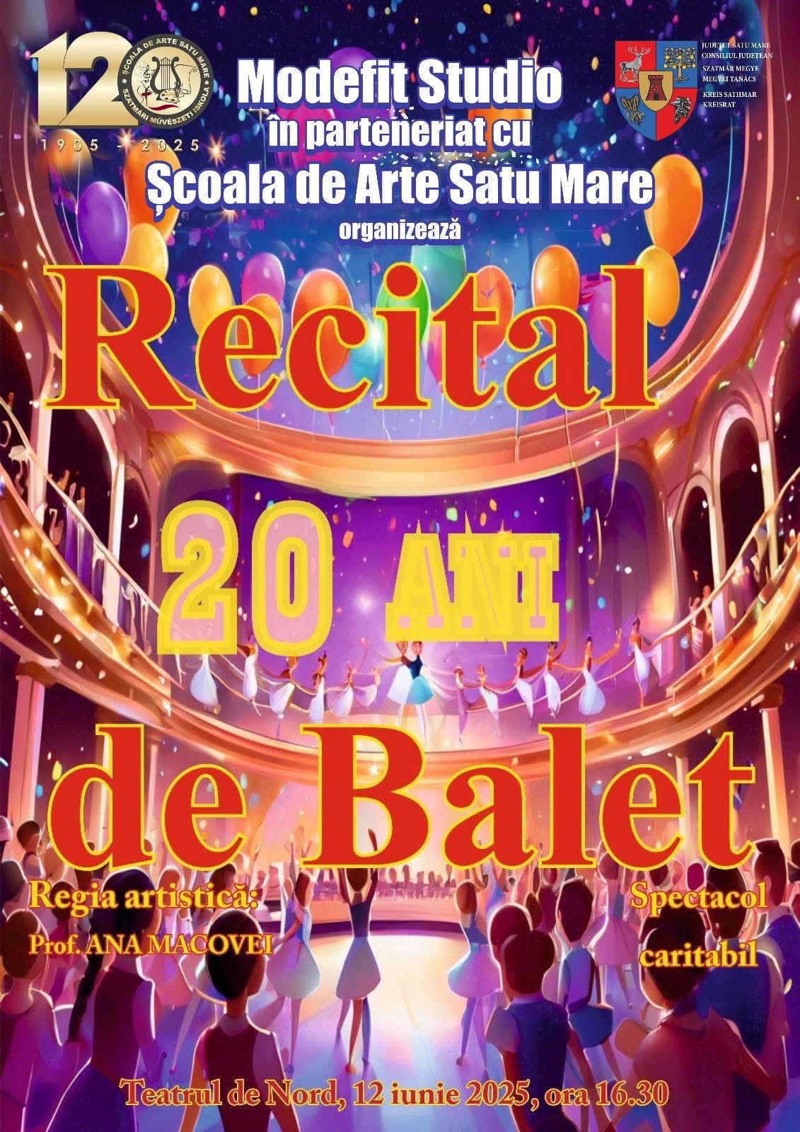 RECITAL - 20 de ani de grație și pasiune pentru balet