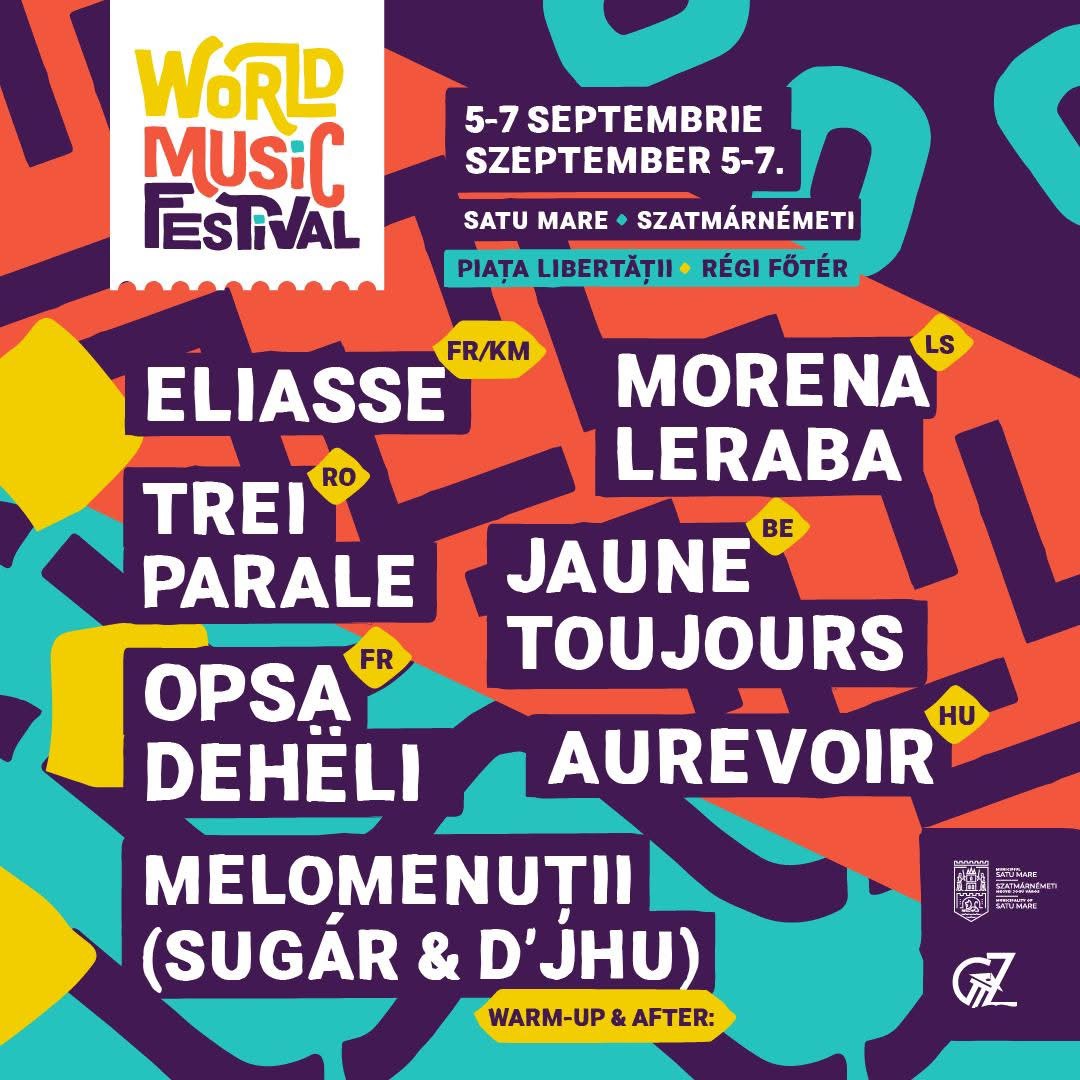 World Music Festival aduce din nou pulsul muzicii la Satu Mare!