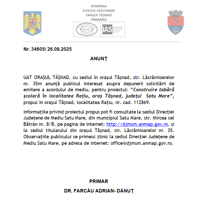Anunț de mediu, proiectul: ”Construire tabără școlară în localitatea Rațiu, oraș Tășnad, județul  Satu Mare”