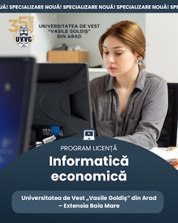 Program de licență în Informatică Economică și Masterat în Consiliere Școlară și Asistență Psihopedagogică- două noi programe de studiu la extensia UVVG din Baia Mare