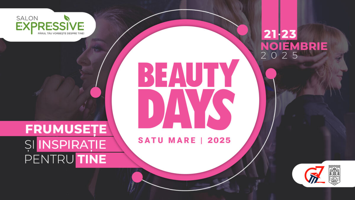 FRUMUSEȚE. Beauty Days 2025 aduce magia industriei estetice la Satu Mare