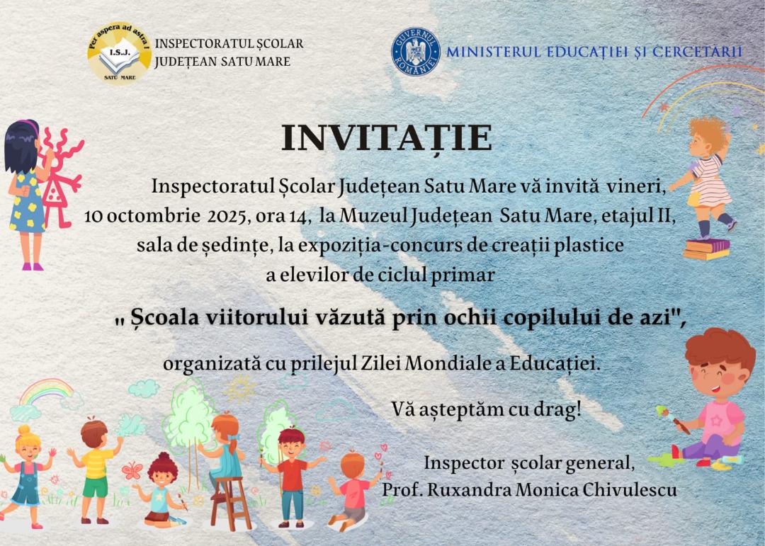 Expoziția-concurs de creații plastice „Școala viitorului văzută prin ochii copilului de azi”
