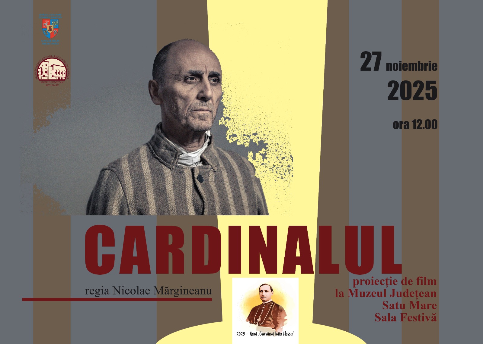 OMAGIU. Cardinalul Iuliu Hossu, celebrat la Satu Mare printr-o proiecție specială de film