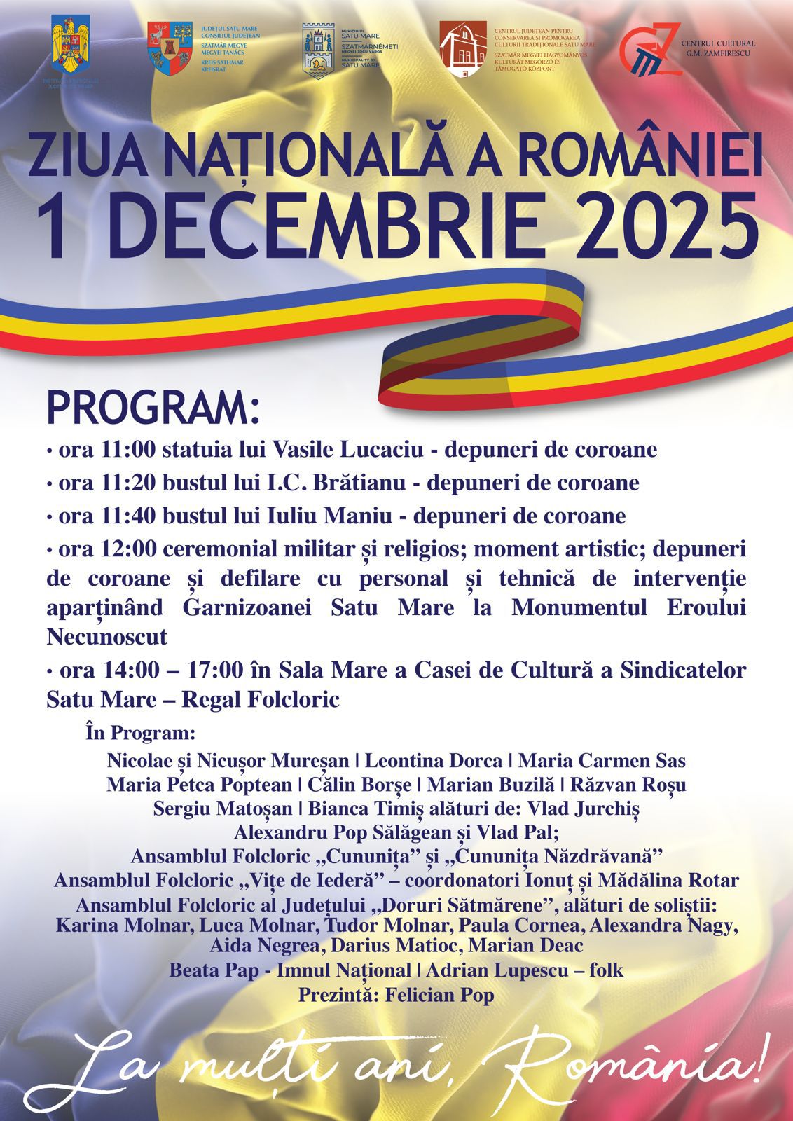 SĂRBĂTOARE. Ziua Națională a României, cinstită cum se cuvine la Satu Mare. Programul pe ore al evenimentelor