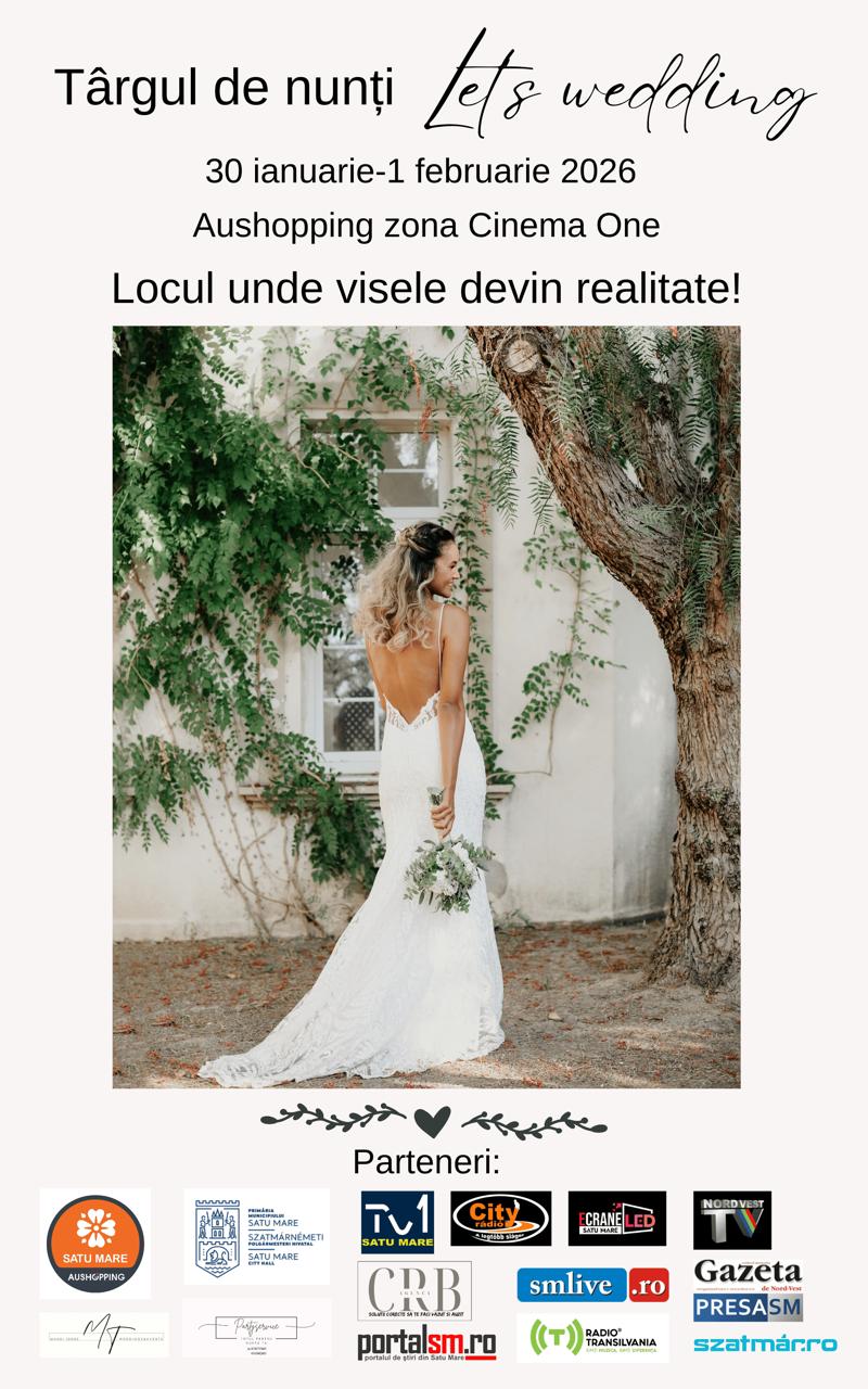 EVENIMENT Let’s Wedding 2026 – Totul pentru nunta ta, într-un singur loc
