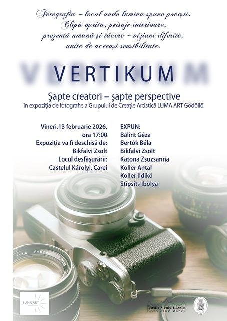 EXPOZIȚIE VERTIKUM – șapte autori, șapte perspective fotografice