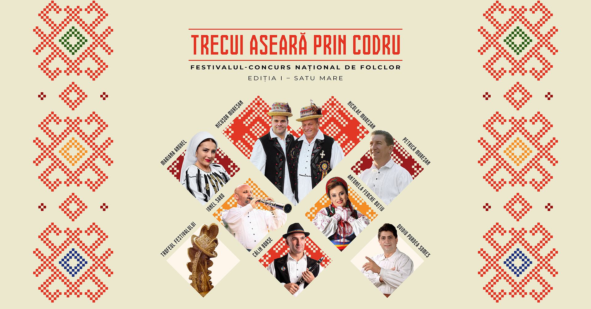 FOLCLOR Festivalul „Trecui aseară prin codru” aduce la Satu Mare 10 tineri soliști din toată țara